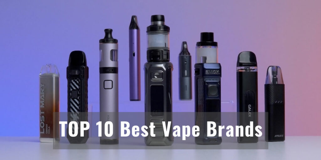 What Is The Best Vape Brand 10 Best Vape Brands & Manufacturers for 2023 Ranked - DosVape