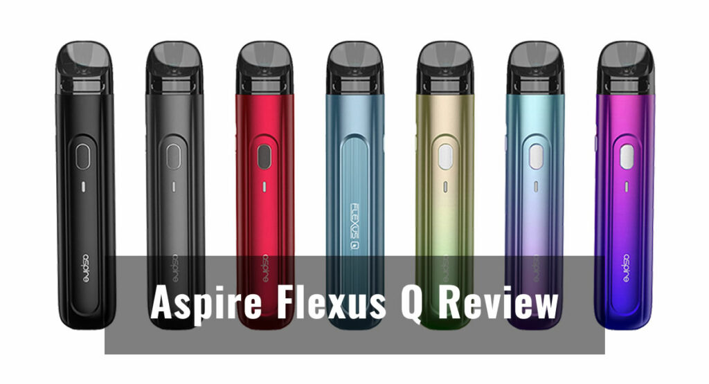 Aspire Flexus Q Review